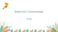 初中英语人教新目标 (Go for it) 版七年级上册Unit 1 Good morning !课文ppt课件