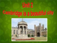 外研版 (新标准)八年级上册Unit 2 Cambridge is a beautiful city in the east of England.说课ppt课件_ppt01