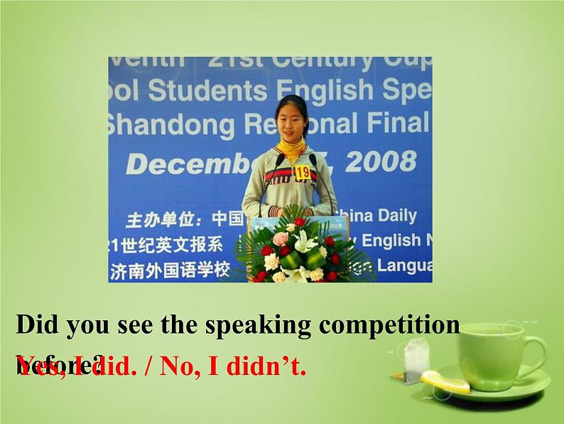 外研版八年级英语下册 Module 2 Unit 1 I ' ve also entered lots of speaking competitions课件05