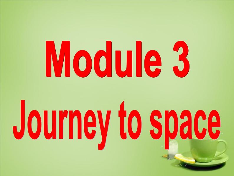 外研版八年级英语下册 Module 3 Unit 2 We have not found life on any other planets yet课件02