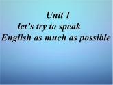 外研版八年级英语上册《Module 1 Unit 1 Let’s try to speak English as much as possible》课件