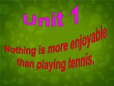外研版八年级英语上册 Module 3 Unit 1 Nothing is more exciting than playing tennis课件 (2)