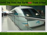 外研版八年级英语上册 Module 4 Unit 1 He lives the farthest from school课件 (4)