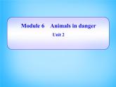 外研版八年级英语上册 Module 6 Unit 2 The WWF is working hard to save them all课件 (1)