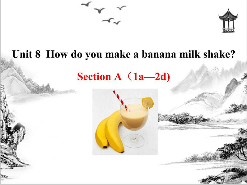 Unit 8  How do you make a banana milk shake Section A 课件 2021-2022学年人教版八年级英语上册01