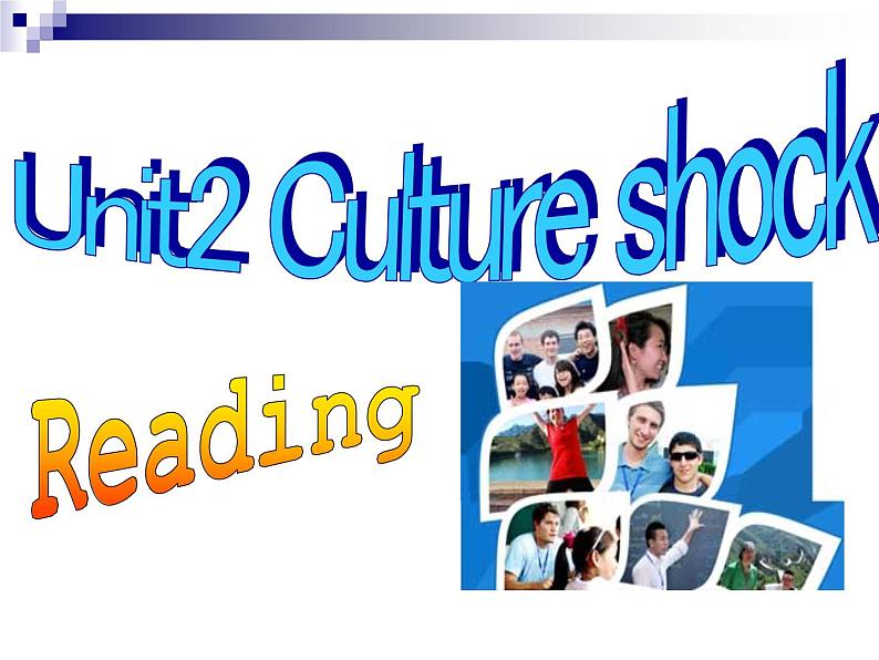 深圳市初中英语九年级级下Unit2 Culture shock教学课件 reading02