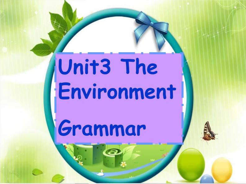 深圳市初中英语九年级级下Unit3 The environment 教学课件grammar02