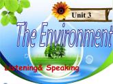 深圳市初中英语九年级级下Unit3 The environment 教学课件 listening& Speaking