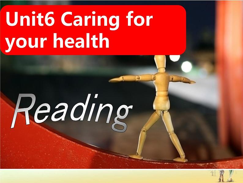 深圳市初中英语九年级级下Unit6 Caring for your health教学课件reading第2页