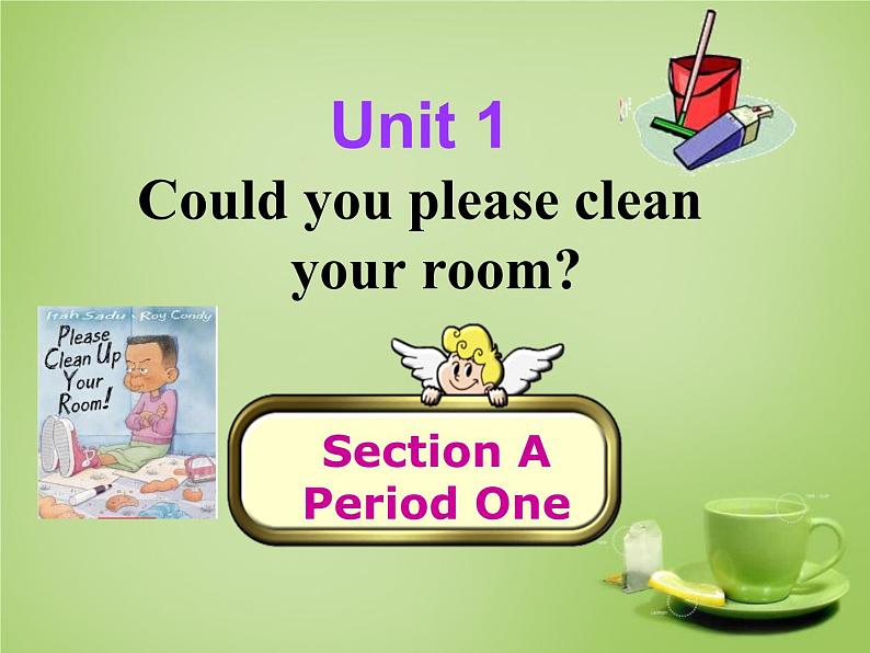 八年级英语上册 Unit 1 Could you please clean your room Section A 1课件 （鲁教版）02