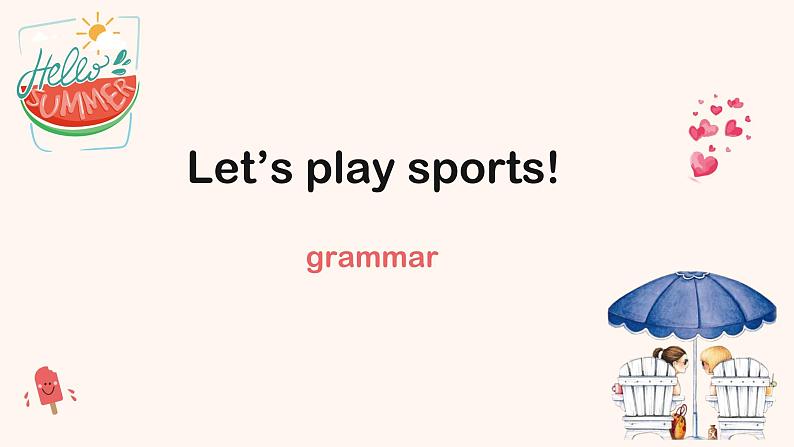 Unit 2《Let 's play sports》grammar pptx第1页