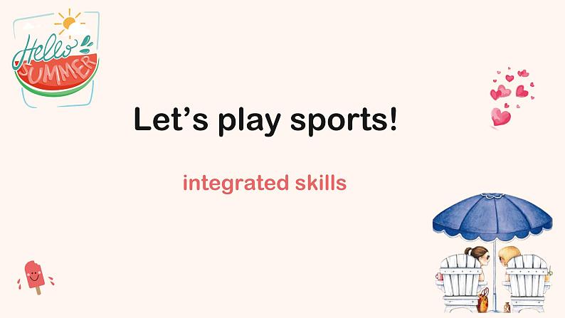 Unit 2《Let 's play sports》integrated skills pptx第1页