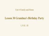 Unit 5 Lesson 30 Grandma's Birthday Party课件1 冀教版英语七年级上册