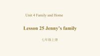 2021学年Unit 5 Family and HomeLesson 25  Jenny's Family教课ppt课件