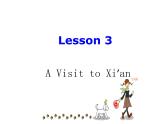 （新）冀教版七年级英语下册Unit+1+Lesson+3+A+Visit+to+Xi'an课件