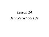 （新）冀教版七年级英语下册Unit+3+Lesson+14+Jenny's+School+Life课件