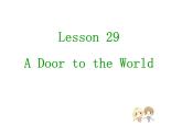 （新）冀教版七年级英语下册Unit+5+lesson+29+A+Door+to+the+World课件