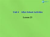 七年级英语下册 Unit 4 After-School ActivitiesLesson 23课件 （新版）冀教版