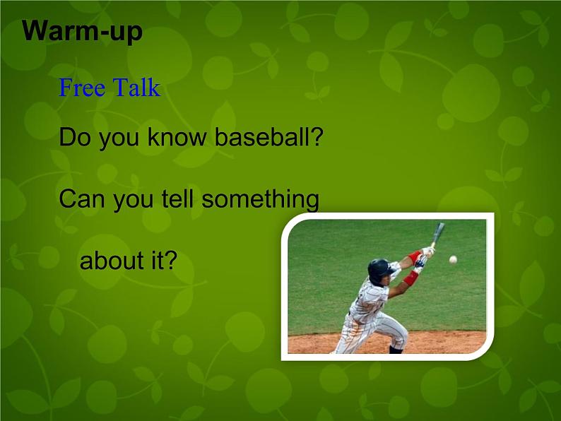 Unit 8 Summer Holiday Is Coming Lesson 45 Baseball Season课件 （新版）冀教版七年级下册第5页