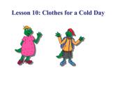 冀教版英语七年级上册 Unit 2 Colours and Clothes Lesson 10 Clothes for a Cold Day 课件