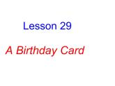 冀教版英语七年级上册 Unit 5 Family and home Lesson 29 A Birthday Card  课件