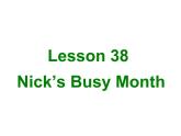 冀教版英语七年级上册 Unit 7 Days and months Lesson 38 Nick's Busy Month  课件
