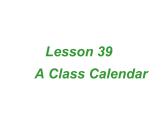冀教版英语七年级上册 Unit 7 Days and months Lesson 39 A Class Calendar  课件