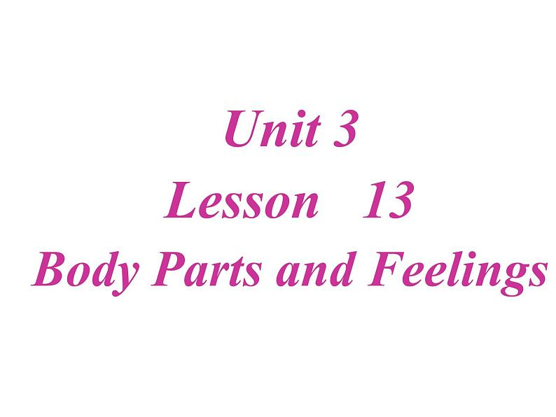 七年级英语上册 Unit 3 Lesson 13 Body Parts课件 （新版）冀教版第1页