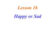 七年级英语上册 Unit 3 Lesson 16 Happy or Sad课件 （新版）冀教版