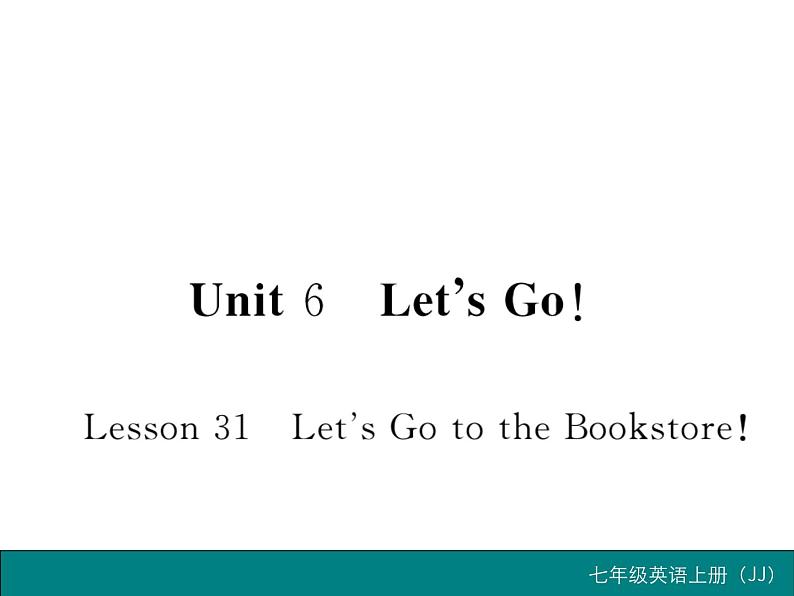 冀教版英语七年级上册 1.U6 Lesson 31 课件第1页