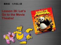 初中英语冀教版七年级上册Lesson 36  Let's Go to the Movie Theatre!说课ppt课件