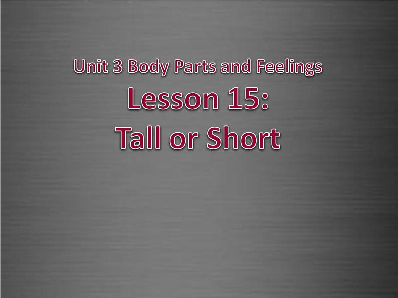 七年级英语上册 Unit 3 Lesson 15 Tall or Short课件 （新版）冀教版01