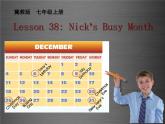 七年级英语上册 Unit 7 Lesson 38 Nick’s Busy Month课件 （新版）冀教版