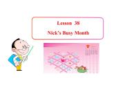 七年级英语上册 Unit 7 Days and Months Lesson 38 Nick’s Busy Month课件 （新版）冀教版