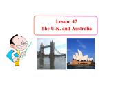 七年级英语上册 Unit 8 Countries around the World Lesson 47 The U.K. and Australia课件 （新版）冀教版