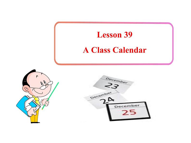 七年级英语上册 Unit 7 Days and Months Lesson 39 A Class Calendar课件 （新版）冀教版01