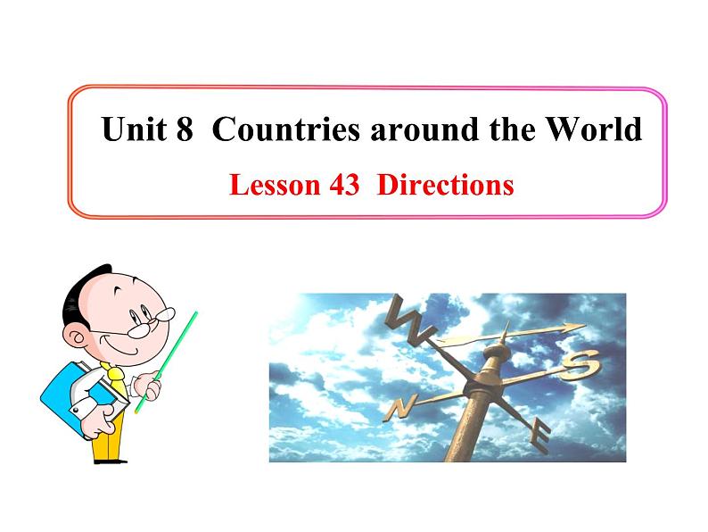 七年级英语上册 Unit 8 Countries around the World Lesson 43 Directions课件 （新版）冀教版第1页