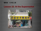 七年级英语上册 Unit 6 Lesson 32 At the Supermarket课件 （新版）冀教版