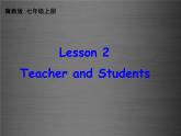 七年级英语上册 Unit 1 Lesson 2 Teacher and Students课件 （新版）冀教版