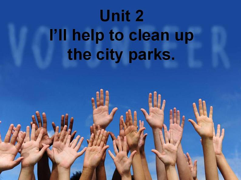 人教版英语八年级下册 Unit2 I’ll help clean up the city parks SectionA2 课件+教案+同步练习+导学案+素材02