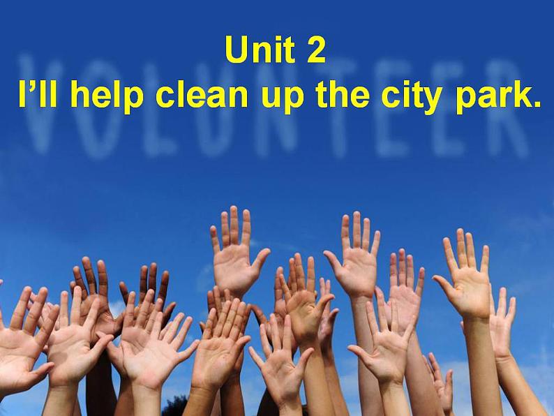 人教版英语八年级下册 Unit2 I’ll help clean up the city parks SectionB1 课件+教案+同步练习+导学案+素材02