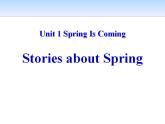 《Stories about Spring》Spring Is Coming PPT教学课件