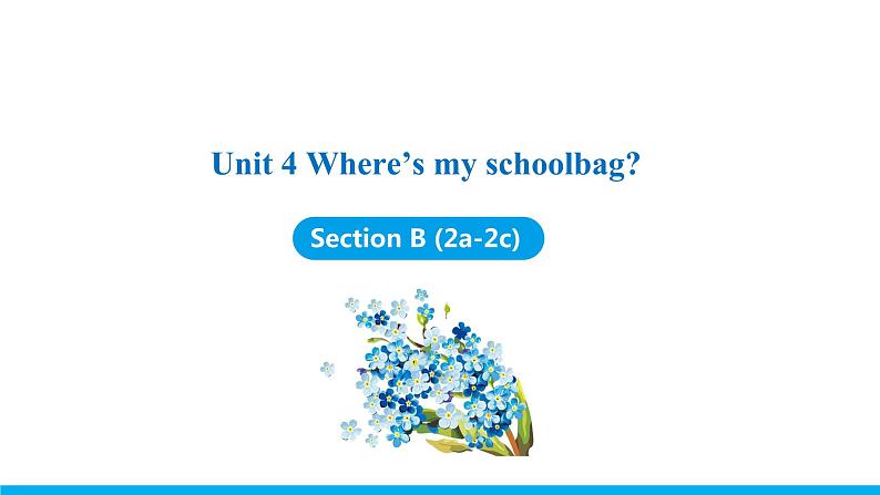 Unit 4 Section B (2a-2c) 课件 -2021-2022学年七年级人教新目标英语上册第1页