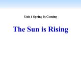 《The Sun Is Rising》Spring Is Coming PPT課件