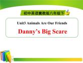 《Danny's Big Scare》Animals Are Our Friends PPT课件PPT