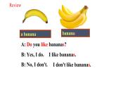 人教新目标七年级英语上册--Unit6 Do you like bananas SectionA(2a -2d)课件+ 音频