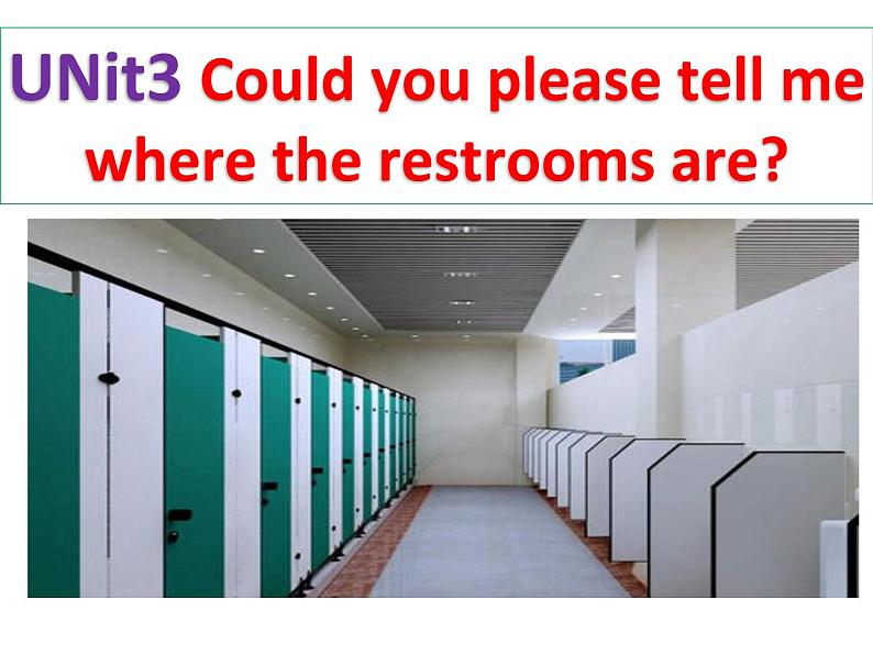 人教新目标九年级英语上册--Unit 3 Could you please tell me where the restrooms are_ SectionA 3a-4c 课件+音频01