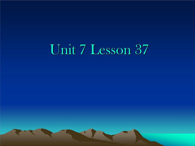 冀教版英语七年级上册Unit 7 Lesson 37课件PPT01