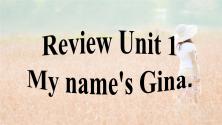 人教新目标 (Go for it) 版七年级上册Unit 1 My name’s Gina.综合与测试复习课件ppt_ppt00