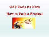 八年级下册初中英语冀教版《How to Push a Product》Buying and Selling 课件PPT